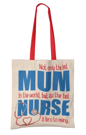 Best Mum, Best Nurse Tote Bag