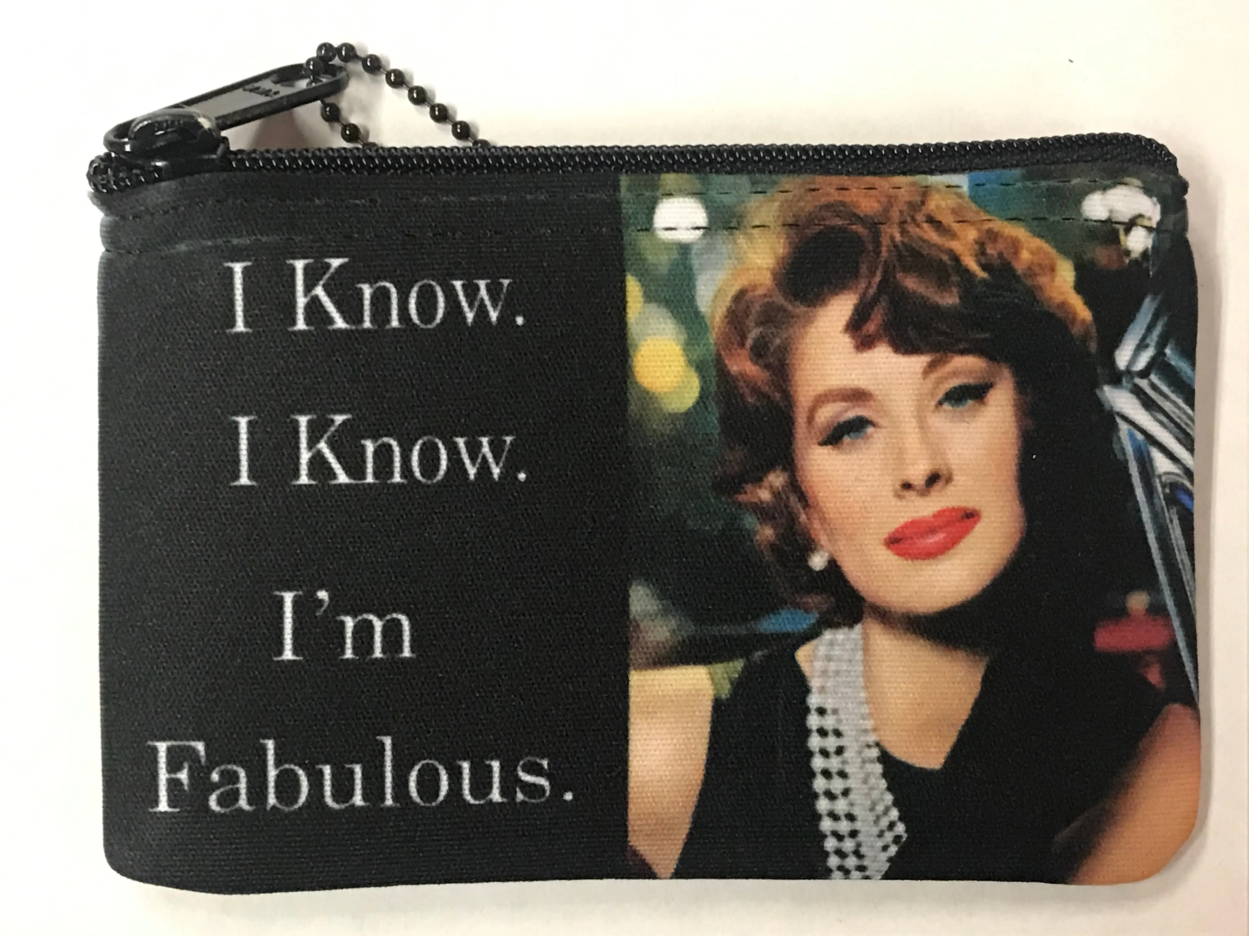 "I Know, I Know, I'm Fabulous" Mini Pouch